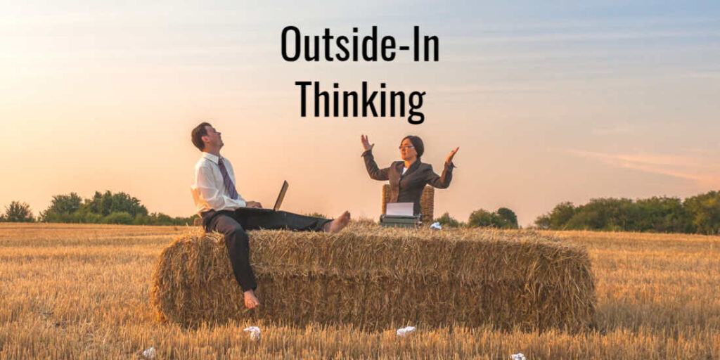 Understanding What is Outside-In Thinking for Dummies: